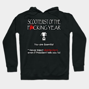 SCOOTERIST of the F*cking year Hoodie